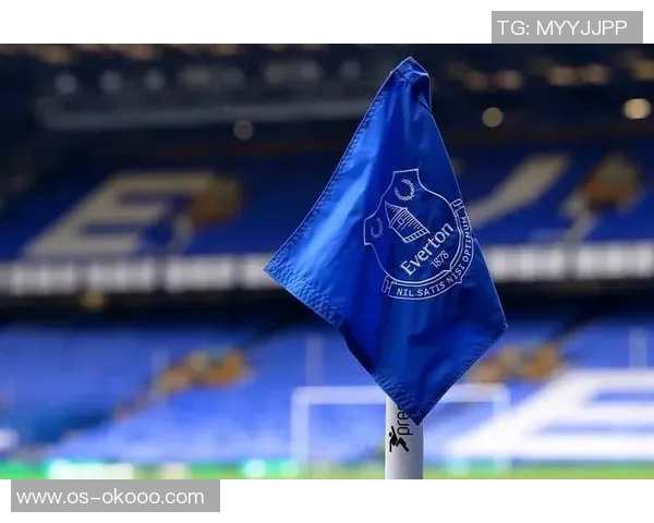 埃弗顿迎战斯普利特期待精彩对决球迷热情高涨助威球队奋勇争胜